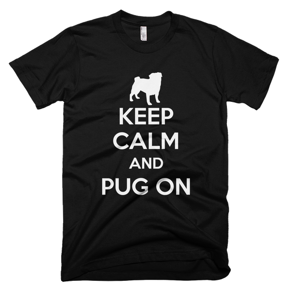 Keep Calm and Pug on Black