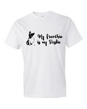 My Frenchie is my Bestie - White